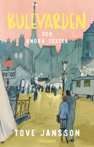 Bulevarden Och Andra Texter