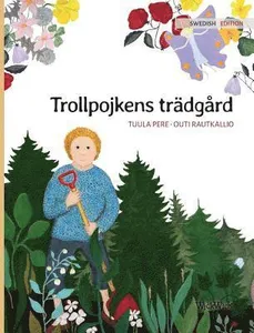 Trollpojkens trädgård