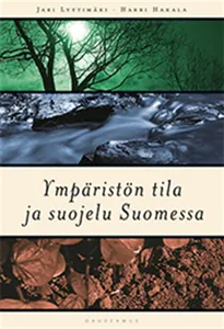 Ympäristön tila ja suojelu Suomessa, E-bok