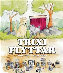 Trixi flyttar