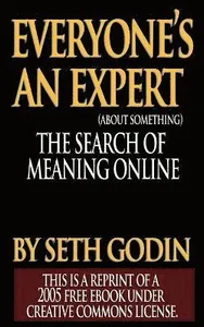 Everyone is an Expert