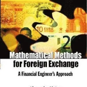 Mathematical Methods For Foreign Exchange: A Financial Engineer's Approach