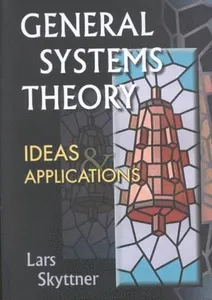 General Systems Theory: Ideas And Applications