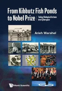 From Kibbutz Fishponds To The Nobel Prize: Taking Molecular Functions Into Cyberspace
