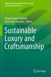 Sustainable Luxury and Craftsmanship