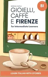 Gioielli, Caffè e Firenze