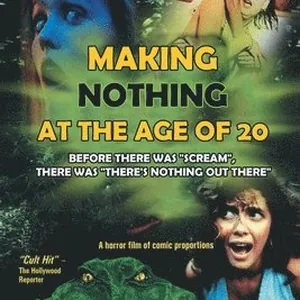 Making Nothing at the Age of 20