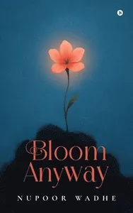 Bloom anyway