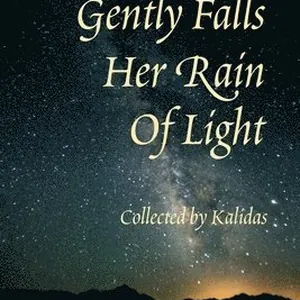Gently Falls Her Rain Of Light