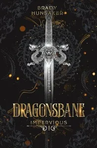 Dragonsbane (Impervious Book 1)