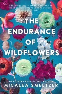 Endurance of Wildflowers