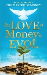LOVE of Money is EVOL